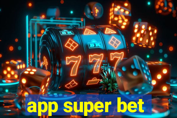 app super bet